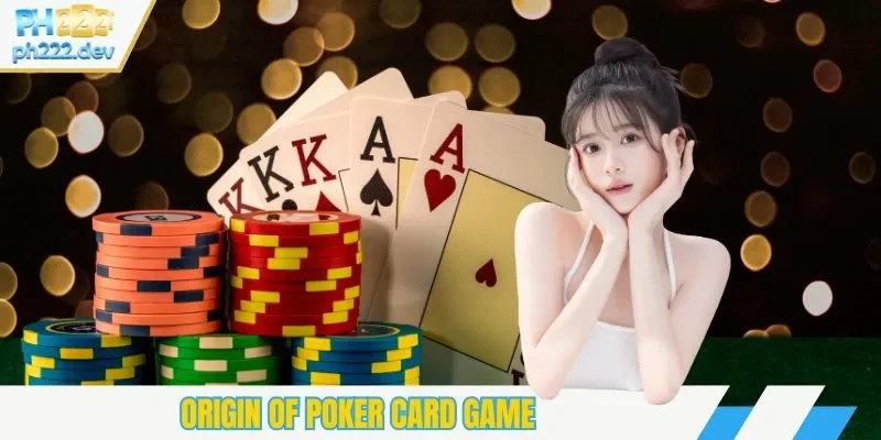 Origin of Poker card game