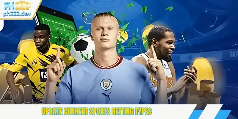 Update current sports betting types